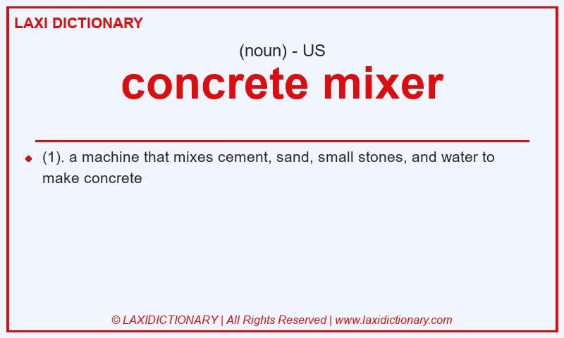 Definition concrete mixer in American English