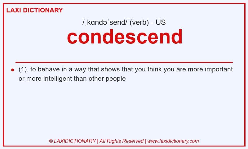 Definition condescend in American English