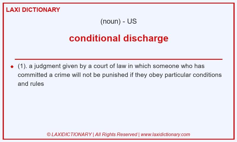 Definition conditional discharge in American English