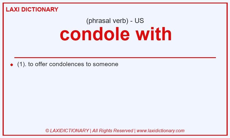 Definition condole with in American English