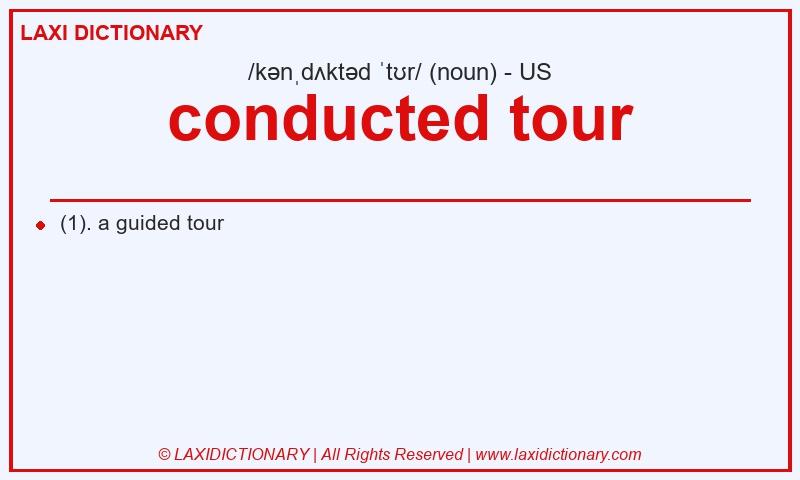 Definition conducted tour in American English