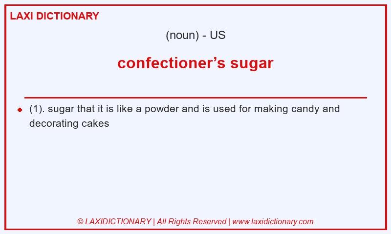 Definition confectioner’s sugar in American English