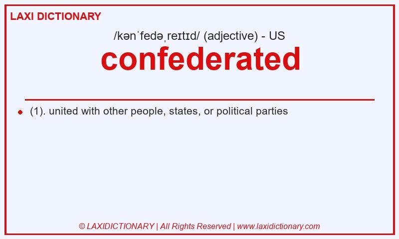 Definition confederated in American English