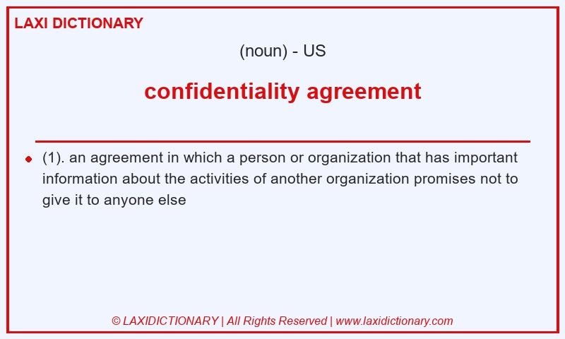 Definition confidentiality agreement in American English