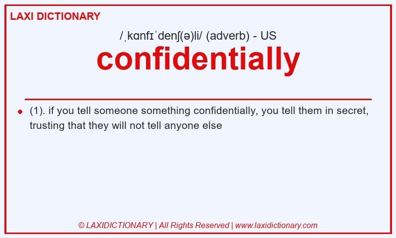 Definition confidentially in American English