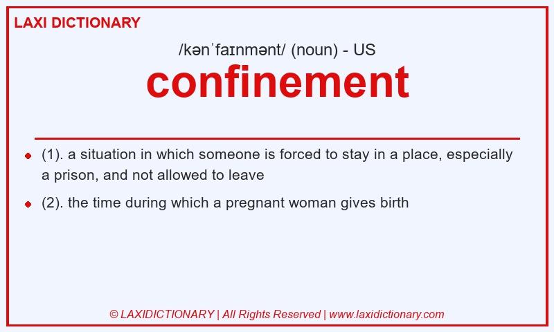 Definition confinement in American English