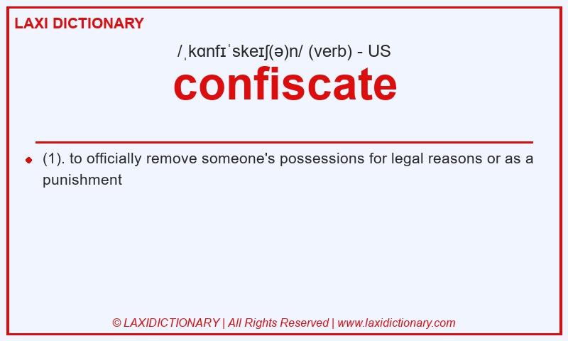 Definition confiscate in American English