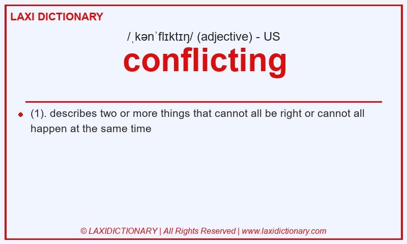 Definition conflicting in American English