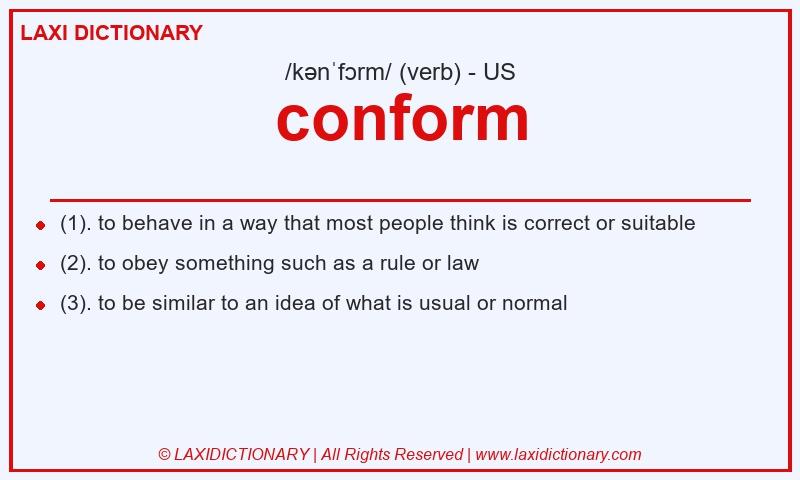 Definition conform in American English