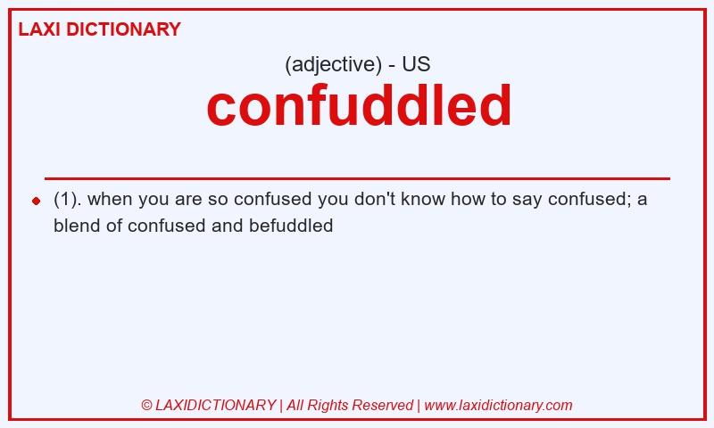 Definition confuddled in American English