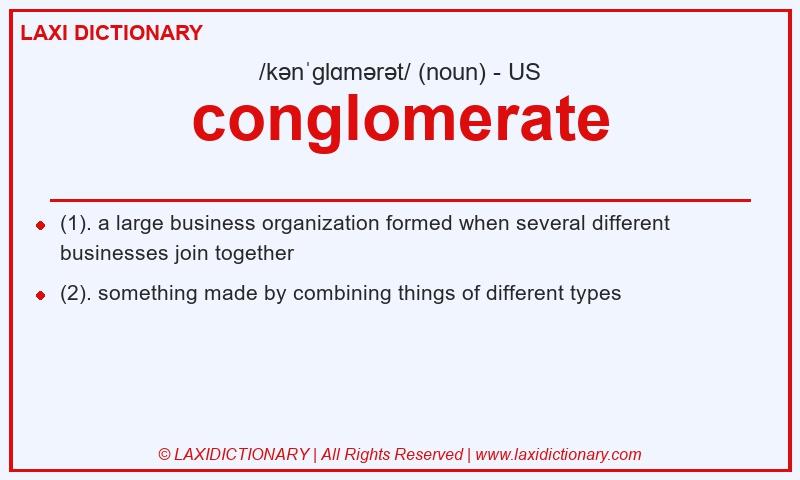 Definition conglomerate in American English