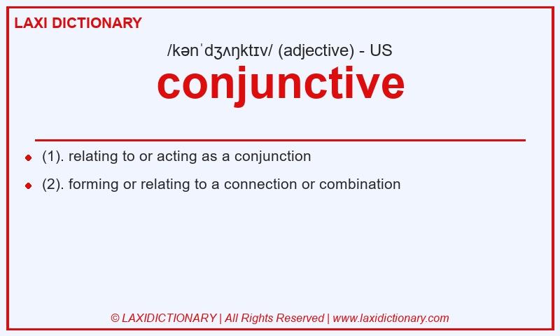 Definition conjunctive in American English