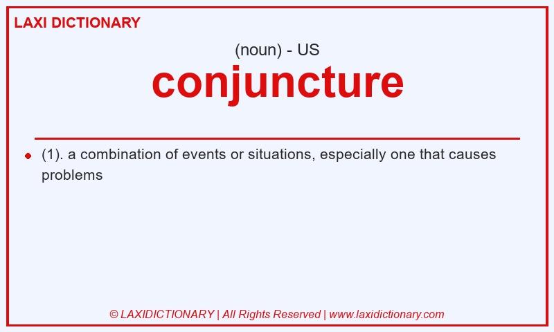 Definition conjuncture in American English