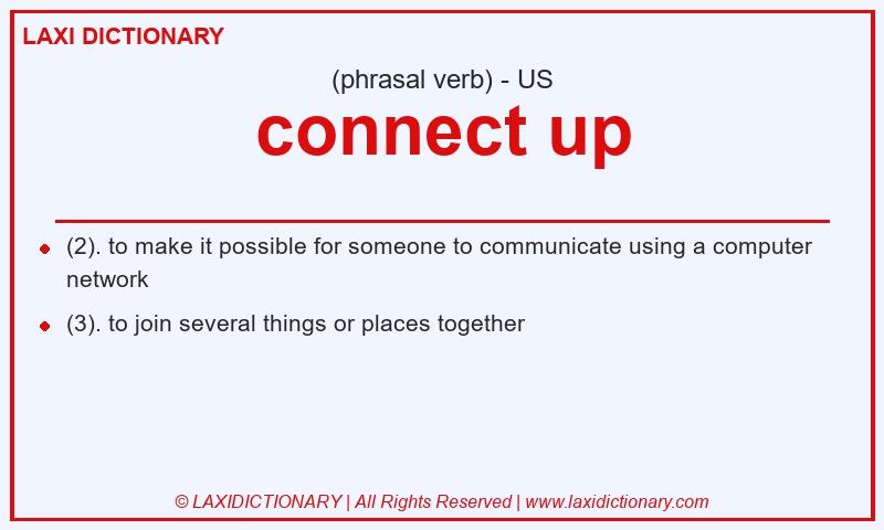 Definition connect up in American English
