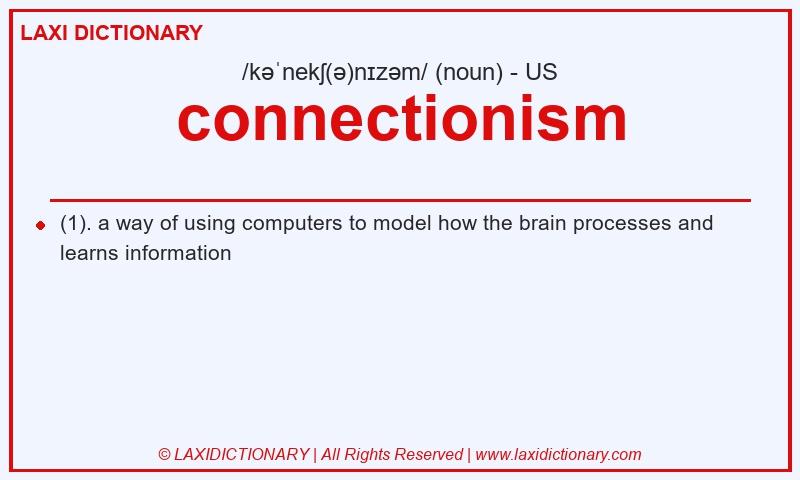 Definition connectionism in American English