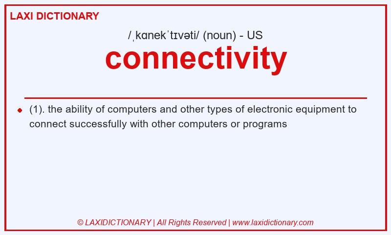 Definition connectivity in American English