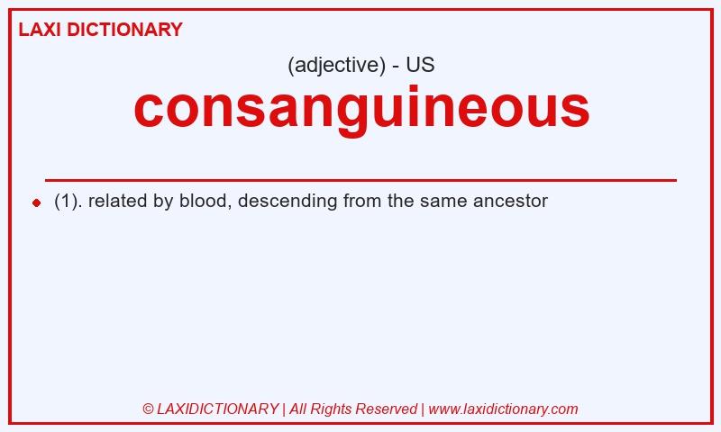 Definition consanguineous in American English