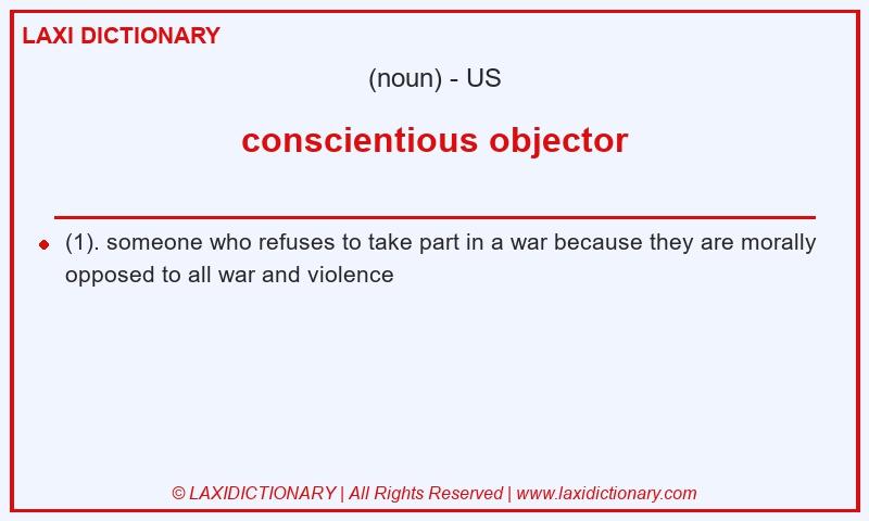 Definition conscientious objector in American English