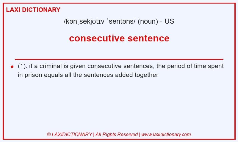 Definition consecutive sentence in American English