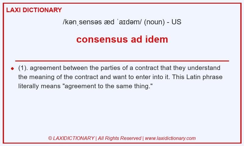 Definition consensus ad idem in American English