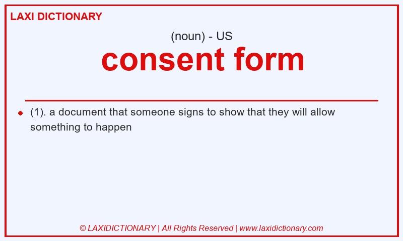 Definition consent form in American English