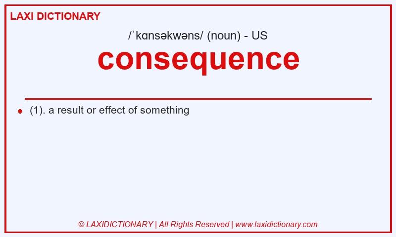 Definition consequence in American English