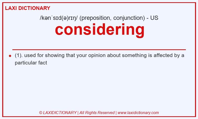 Definition considering in American English