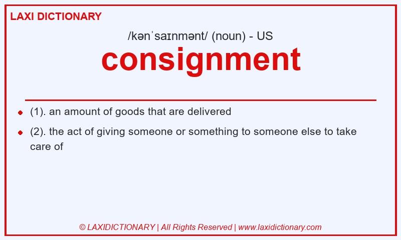 Definition consignment in American English