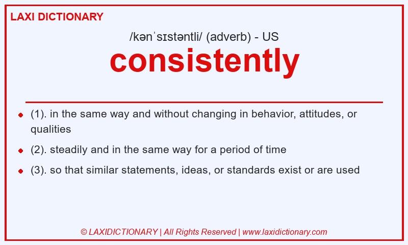Definition consistently in American English