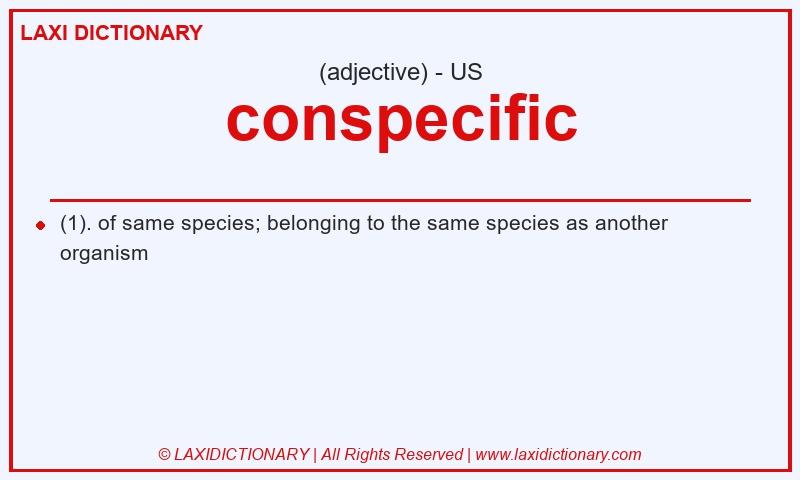 Definition conspecific in American English