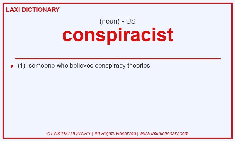 Definition conspiracist in American English