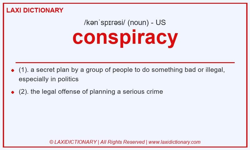 Definition conspiracy in American English