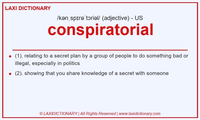 Definition conspiratorial in American English