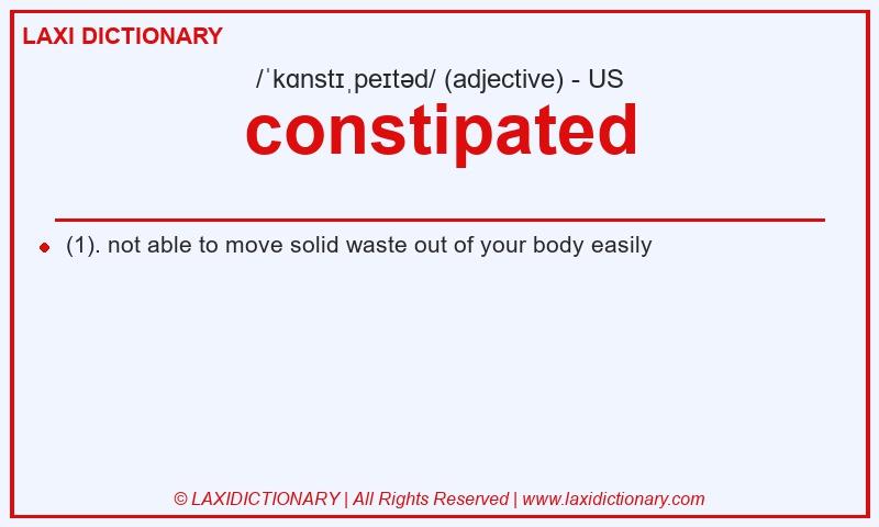 Definition constipated in American English