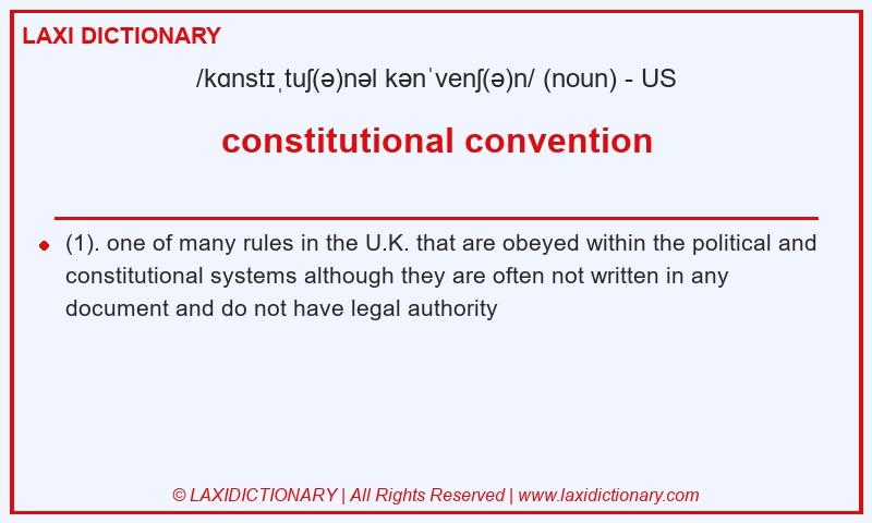 Definition constitutional convention in American English