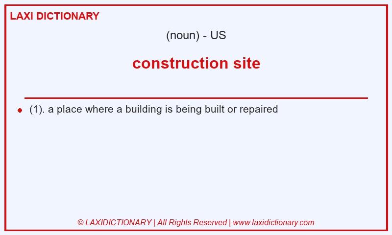 Definition construction site in American English