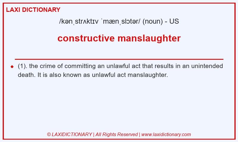 Definition constructive manslaughter in American English