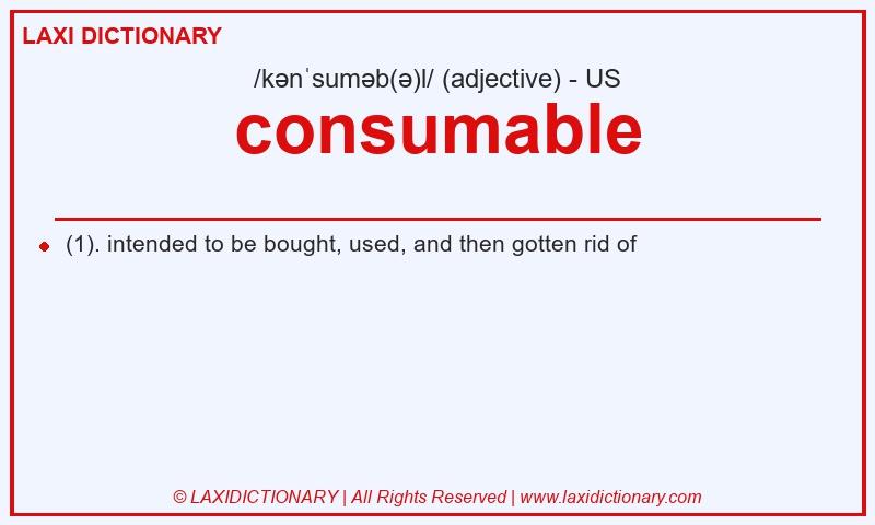 Definition consumable in American English