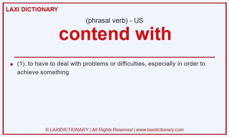 Definition contend with in American English