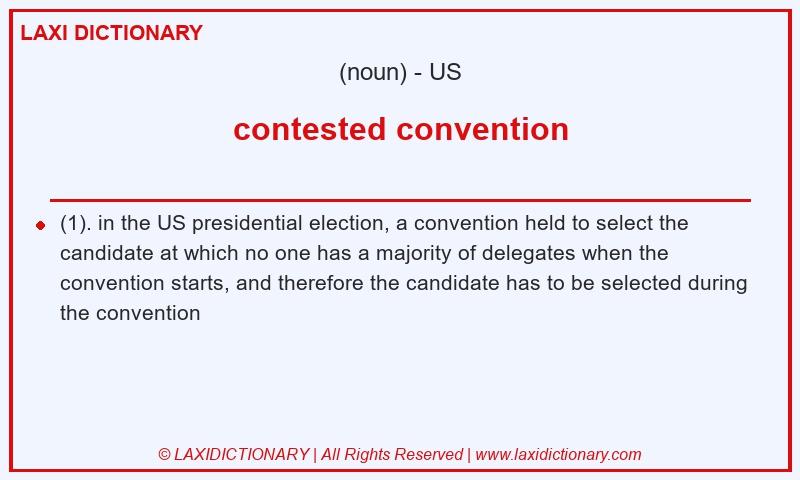 Definition contested convention in American English