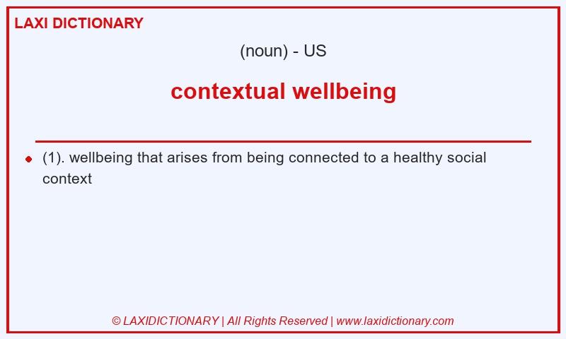 Definition contextual wellbeing in American English