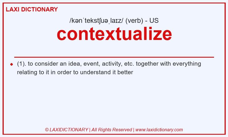 Definition contextualize in American English