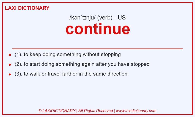 Definition continue in American English