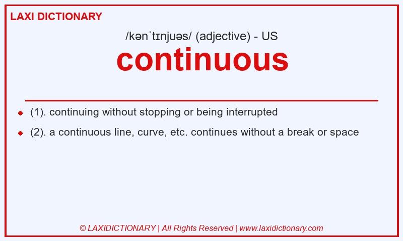 Definition continuous in American English