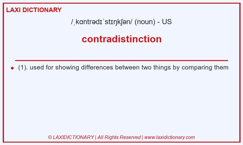 Definition contradistinction in American English