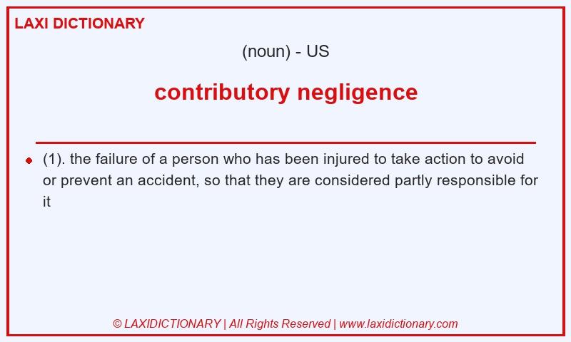 Definition contributory negligence in American English