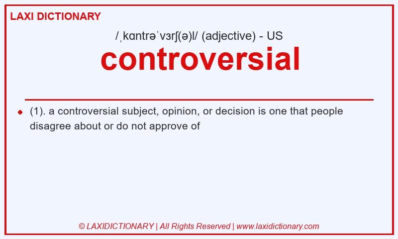 Definition controversial in American English