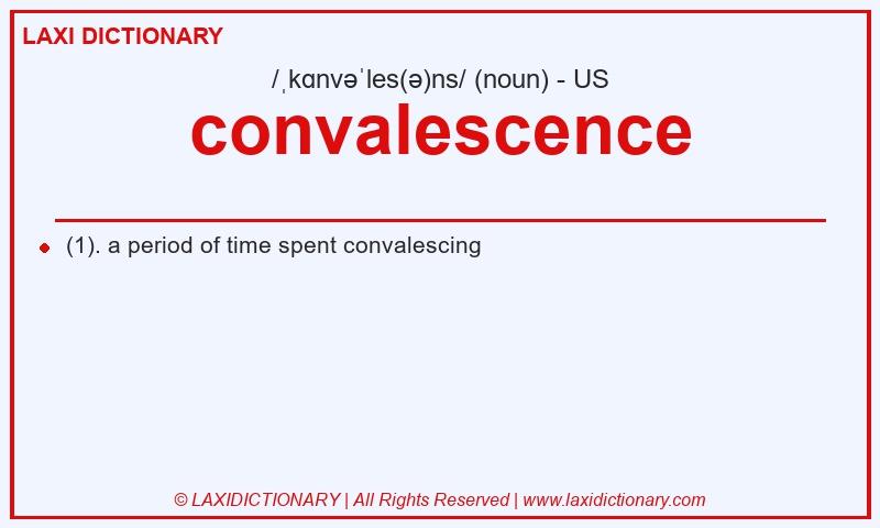 Definition convalescence in American English