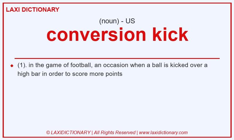 Definition conversion kick in American English
