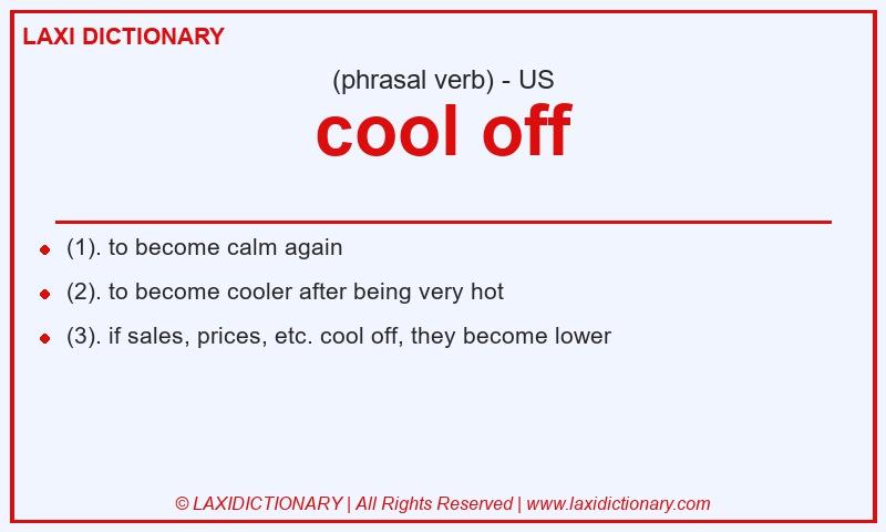 Definition cool off in American English